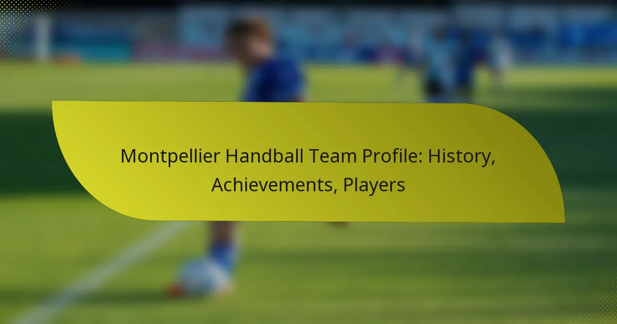 Montpellier Handball Team Profile: History, Achievements, Players